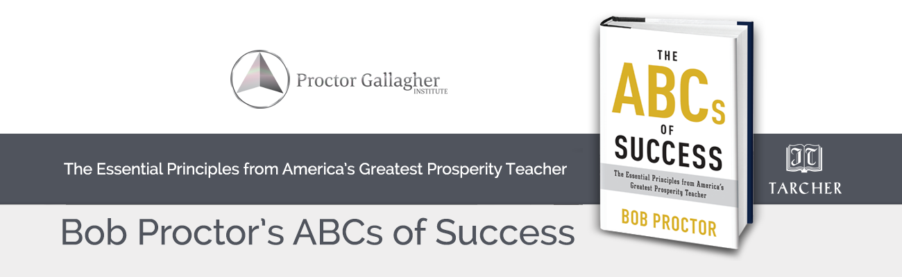 praise thesaurus sector The ABCs of Success by Bob Procotor | Proctor Gallagher Institute